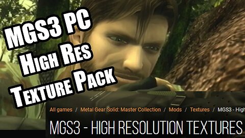 High Resolution Texture Pack Mod for MGS3 Master Collection