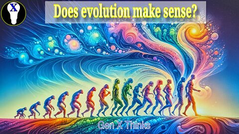 Does evolution make sense?
