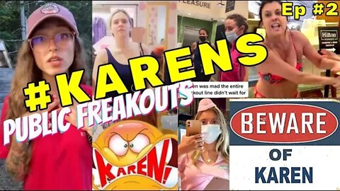 Public FreakOuts KAREN Edition Ep.2 + Surprise Guest & More