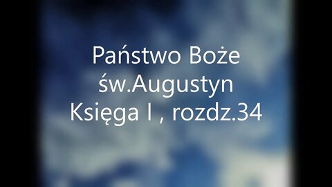 Państwo Boże-św.Augustyn Księga I , rozdz.34