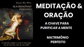 PARA DESPERTAR A CONSCIÊNCIA DEVEMOS COMBINAR SABIAMENTE A MEDITAÇÃO COM A ORAÇÃO