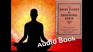 The Solar Plexus or Abdominal Brain by Theron Q. Dumont (Full Audiobook)