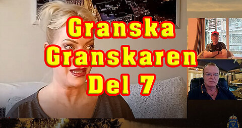 Granska Granskaren. Del 7. Med Åsa o Christer!