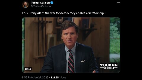 Tucker on Twitter 6/27/23