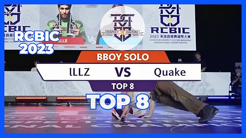 BBOY ILLZ VS BBOY QUAKE | TOP 8 | BBOY BATTLE | RCBIC 2023