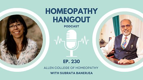 Allen College of Homeopathy - with Subrata Banerjea