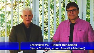 #1: Robert Henderson - Jesus Christus, unser Anwalt (Advokat) (Okt. 2019)