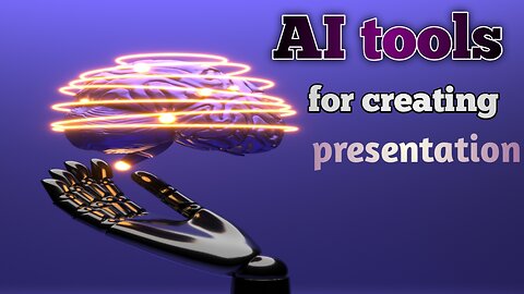 Free AI tools for creating presentation : AI tools