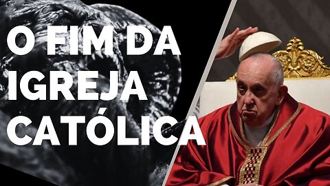 Fim da igreja católica - Dr Marcelo Frazão