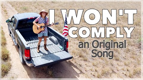 I Won't Comply (Original Song) #IWontComply