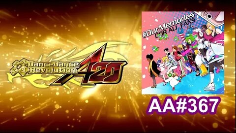 #OurMemories - CHALLENGE - AA#367 (Full Combo) on Dance Dance Revolution A20 (AC, US)