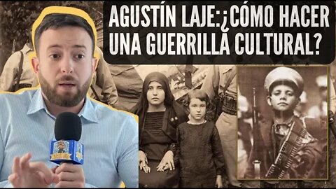 AGUSTÍN LAJE: ¿CÓMO HACER UNA GUERRILLA CULTURAL? #AgustínLaje #VivaCristoRey #LajeMexico #ProLaje
