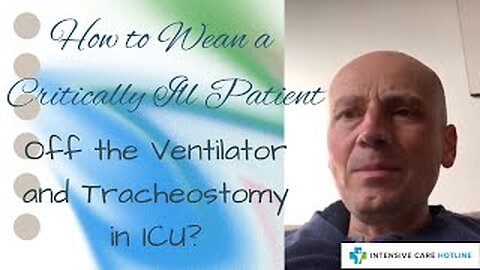 How to wean off ventilation and tracheostomy in ICU!