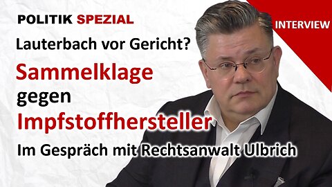 Impfopfer klagen gegen BioNTech & Co. | Rechtsanwalt Tobias Ulbrich im Interview