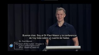 Dr Paul Mason Chapter 3/3 - La enfermedad cardíaca y los aceites de semilla