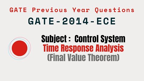 062 | GATE 2014 ECE | Time response Analysis | Control System Gate Previous Year Questions |