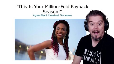 Prophetic word: "This Is Your Million-Fold Payback Season!" - by Agnes Ebedi