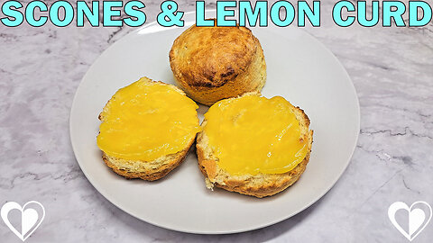 Scones & Lemon Curd | Recipe Tutorial