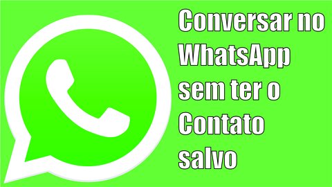 Enviar mensagens no WhatsApp sem adicionar o contato