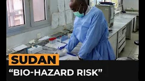 WHO warns of “high bio-hazard risk” in Sudan | Al Jazeera Newsfeed