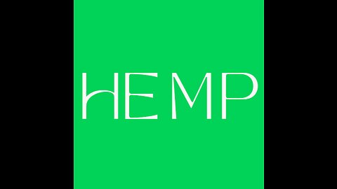 Hemp - Let's just go straight to Number One