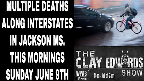 BREAKING- MULTIPLE DEATHS ALONG JACKSON, MISSISSIPPI INTERSTATES THIS SUNDAY MORNING (06/09/24)