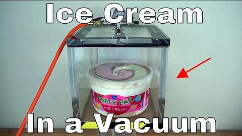 Checking How Much Air is In Ice Cream With a Huge Vacuum Chamber = Ice Cream Win!