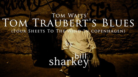 Traubert's Blues - Tom Waits (cover-live by Bill Sharkey)