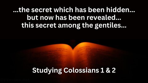 Colossians 1 and 2, A Study in this Letter