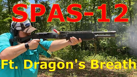SPAS-12: The Gun That Was Banned For Being Too Scary Ft. Dragon's Breath
