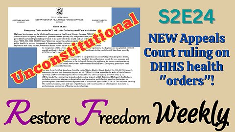 NEW Appeals Court ruling on DHHS health "orders"! S2E24