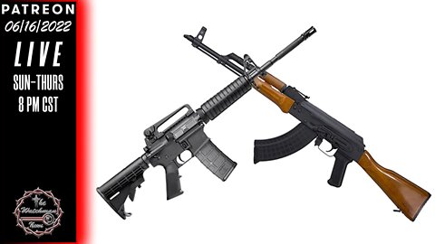 The Watchman News - AR-15 or AK-47-The Issue Hardly Talked About & Why I Say Both-Whos Supplying You