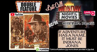 Last Call Monday Night At The Movies - Indiana Jones Double Feature