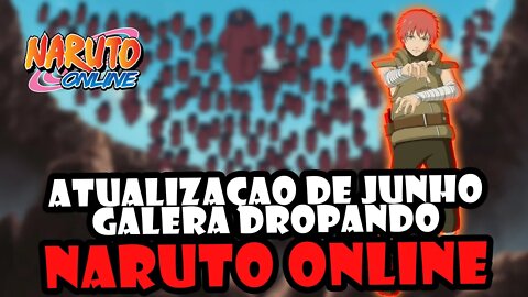 Atualização 02/06/2022 - Galera dropando Naruto? Declarações fã nº1 final do vídeo. #NarutoOnline