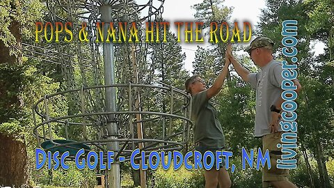 Pops & Nana Hit The Road - Disc Golf in Cloudcroft, NM