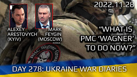 War Day 278: war diaries w/Advisor to Ukraine President, Intel Officer @Alexey Arestovych & #Feygin