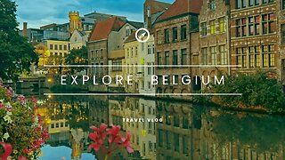 BELGIUM TRAVEL VLOG