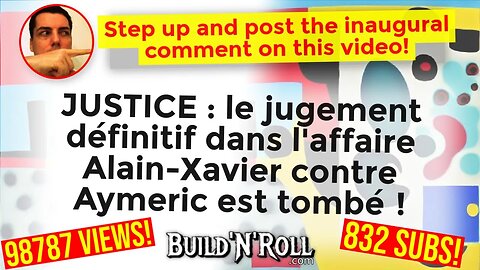 JUSTICE : le jugement définitif dans l'affaire Alain-Xavier contre Aymeric est tombé !