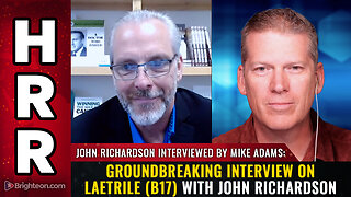 Groundbreaking interview on Laetrile (B17) with John Richardson