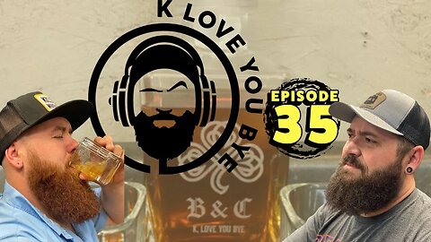 Funny Drinking Game, and AI | K, Love You Bye | EP. 35
