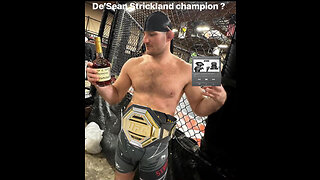 De'Sean Strickland as a Champion ??!!!!!!