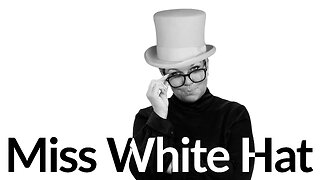 Miss White Hat #1 - Who controls the financial system?