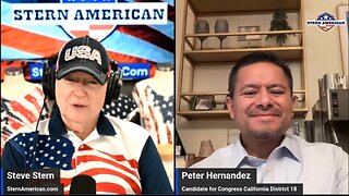 The Stern American Show - Steve Stern with Peter Hernandez, Candidate for US Congress CA District 18