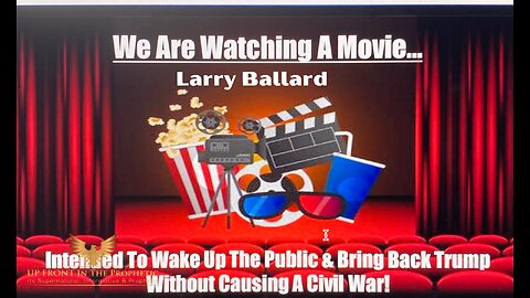 Eyes Wide Open, Were Watching A Movie - Larry Ballard