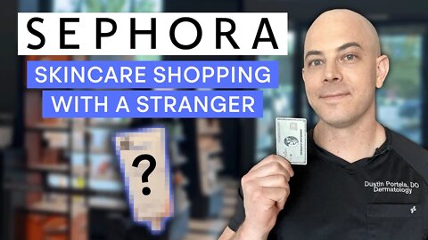 I Took a Stranger Shopping at Sephora! What Did We Buy?