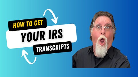 How to get your IRS transcripts online for free