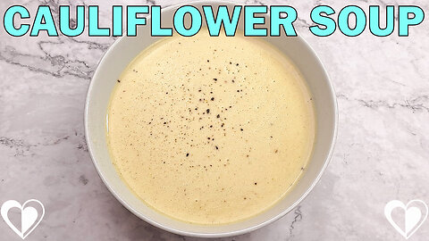 Cauliflower Soup | Recipe Tutorial