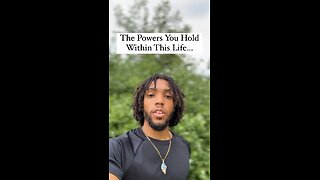 The Powers You Hold Within This Life… | Inspiration Is Key