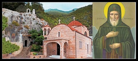 ΑΓΙΟΣ ΠΑΤΑΠΙΟΣ Ο ΘΑΥΜΑΤΟΥΡΓΟΣ - 8 ΔΕΚΕΜΒΡΙΟΥ - Ιερά Μονή Οσίου Παταπίου, Λουτράκι Κορινθίας.