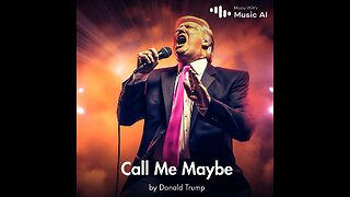 Call Me Maybe by Donald Trump